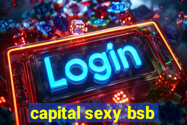 capital sexy bsb